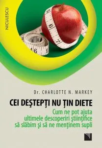 Cei destepti nu tin diete de Charlotte N. Markey