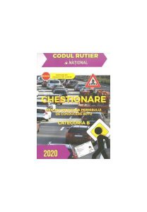 Chestionare pentru obținerea permisului de conducere auto Cat. B 2020