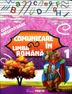 Comunicare In Limba Romana Clasa Pregatitoare