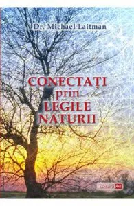 Conectati prin legile naturii de Michael Laitman