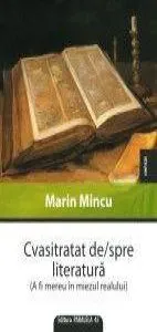 Cvasitratat De/Spre Literatura de Marin Mincu