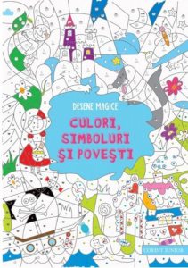 Desene magice. Culori, simboluri si povesti