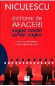 Dictionar de afaceri englez-roman /roman-englez