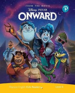 Disney PIXAR Onward. Pearson English Kids Readers. B1 Level 6 with online audiobook