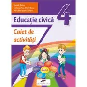 Educatie civica. Caiet de activitati. Clasa a 4-a de Daniela Barbu