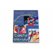 Educatie tehnologica. Caietul elevului pentru clasa a 6-a