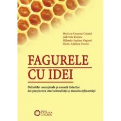 Fagurele cu idei. Delimitari conceptuale si scenarii didactice din perspectiva interculturalitatii si transdisciplinaritatii de Venete