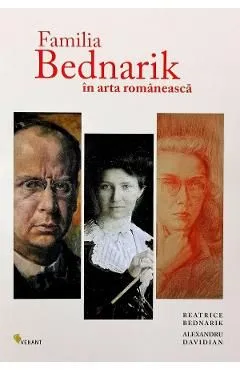 Familia Bednarik in arta romaneasca de Beatrice Bednarik