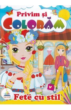Fete cu stil. Privim si coloram