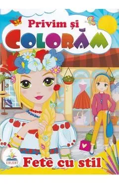 Fete cu stil. Privim si coloram de Autor Anonim