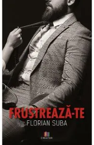 Frustreaza-te de Florian Suba