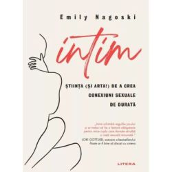 Intim. Stiinta (si arta!) de a crea conexiuni sexuale de durata