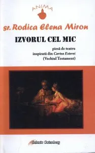Izvorul cel mic de Rodica Elena Miron