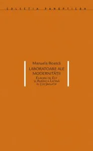 Laboratoare ale modernitatii