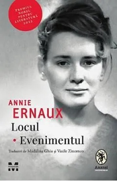 Locul. Evenimentul de Annie Ernaux