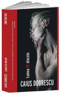 Lumea de dincolo de Caius Dobrescu