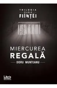 Miercurea Regala de Doru Munteanu