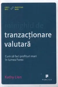 Minighid de tranzactionare valutara de Kathy Lien