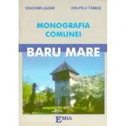 Monografia comunei Baru Mare de Ioachim Lazar