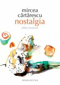 Nostalgia de Mircea Cartarescu