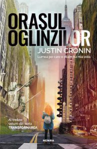 Orasul oglinzilor. Trilogia Transformarea Vol.3
