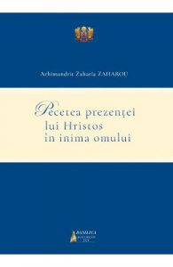 Pecetea prezentei lui Hristos in inima omului