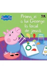 Peppa Pig. Prima zi a lui George la locul de joaca de Autor Anonim