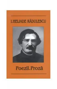 Poezii. Proză de Ion Heliade Radulescu