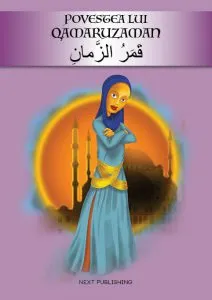 Povestea lui Qamaruzaman - editie bilingva romana-araba