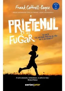 Prietenul fugar de Frank Cottrell Boyce