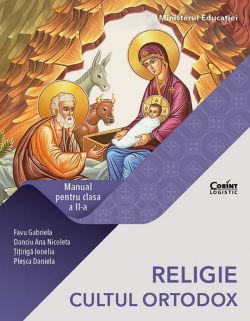 Religie. Cultul ortodox - Clasa 2 - Manual