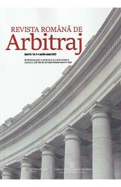 Revista romana de arbitraj. Nr.2 Aprilie-Iunie 2022