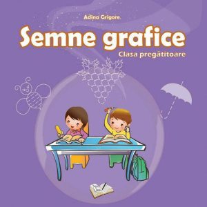 Semne grafice. Clasa Pregătitoare