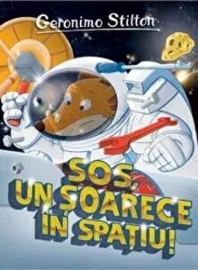 SOS. Un soarece in spatiu! Geronimo Stilton de Geronimo Stilton