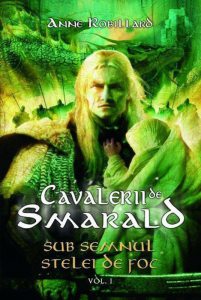 Sub semnul stelei de foc, Cavalerii de Smarald, Vol. 1