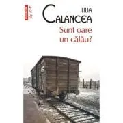 Sunt oare un calau? (editie de buzunar) de Lilia Calancea