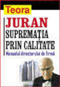 Suprematia prin calitate - Manualul directorului de firma