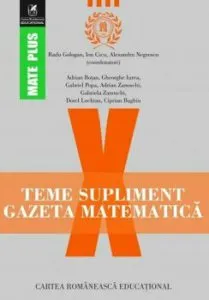 Teme supliment Gazeta Matematica. Clasa a X-a