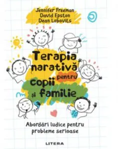 Terapia narativa pentru copii si familie de Dean Lobovits