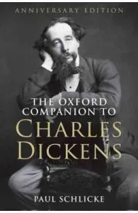 The Oxford Companion to Charles Dickens: Anniversary edition