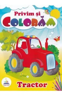 Tractor. Privim si coloram de Autor Anonim