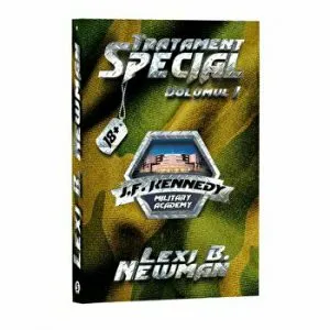 Tratament special. Volumul 1. J.F. Kennedy. Military Academy. 18  de Lexi B. Newman