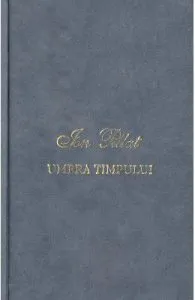 Umbra timpului de Ion Pillat