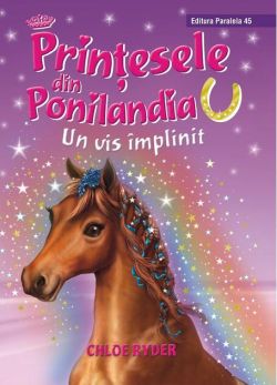 Un vis împlinit. Prinţesele din Ponilandia (Vol. 2)