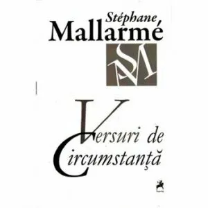 Versuri de circumstanta de Stephane Mallarme