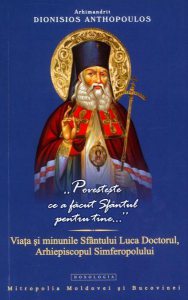 Viata si minunile Sfantului Luca Doctorul, Arhiepiscopul Simferopolului