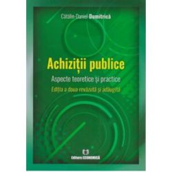 Achizitii publice. Aspecte teoretice si practice. Editia a doua