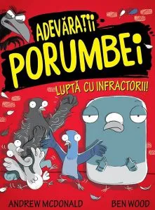 Adevărații porumbei luptă cu infractorii (Vol. 1) de Andrew McDonald