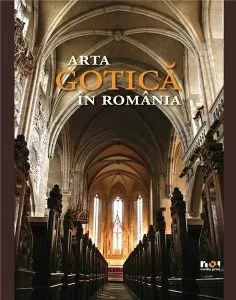 Album Arta Gotica in Romania (versiune in limba romana) de Dragos Nastasoiu