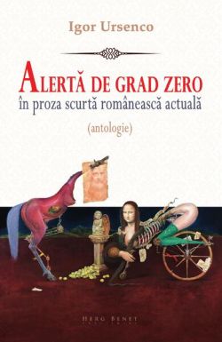 Alertă de grad zero în proza scurtă românească actuală (antologie)